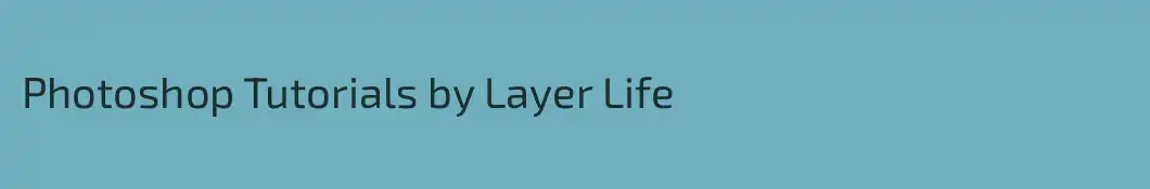 Photoshop Tutorials by Layer Life